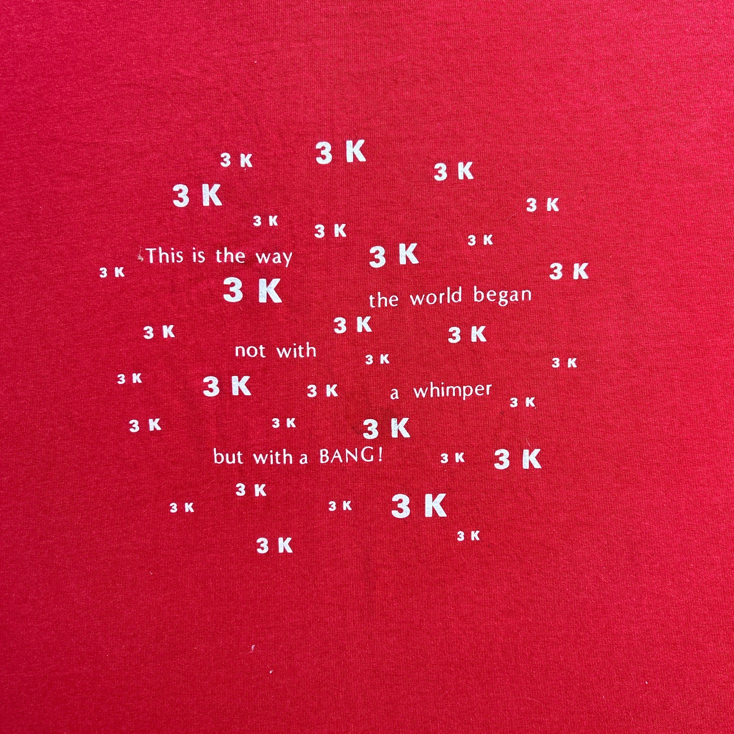 Vintage 80s This is the way the world began not with a whimper but with a bang 3K T-shirt
