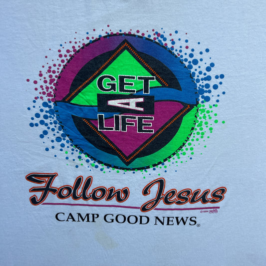 Vintage 90s "Get A Life" Follow Jesus, Camp Good News T-shirt