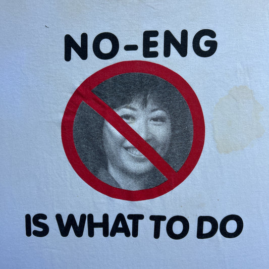 Vintage 90s No-Eng Is What To Do, Protest T-shirt