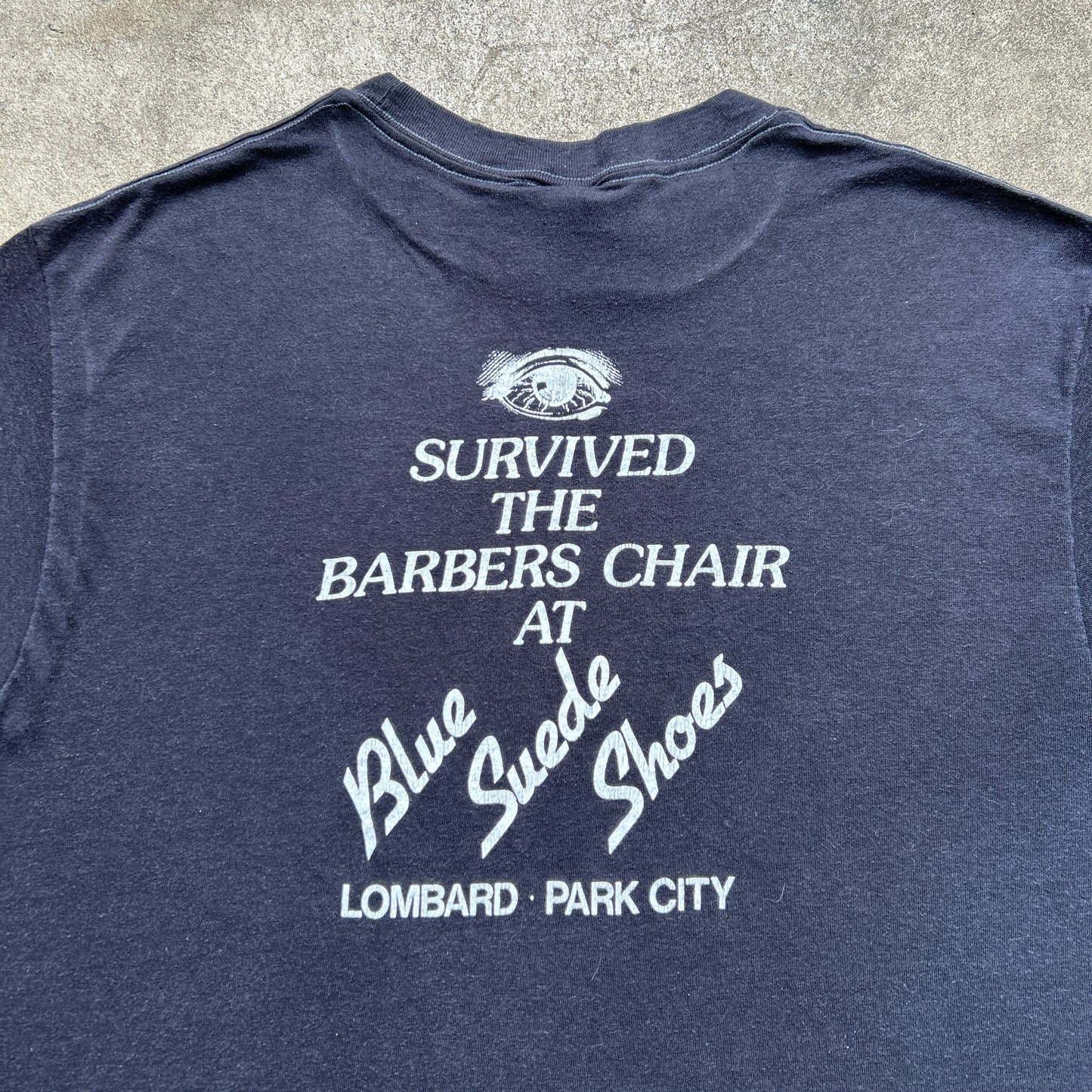 Vintage 80s I Survived The Barbers Chair At Blue Suede Shoes, Lombard Park City T-shirt