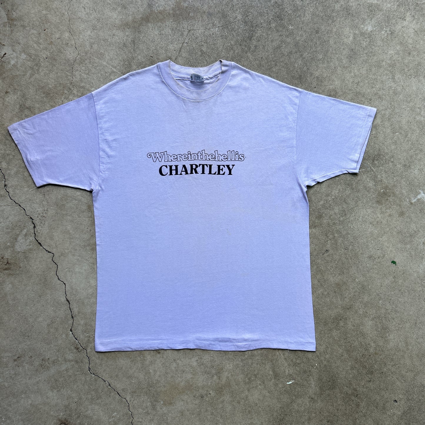 Vintage 80 "Where In The Hell Is Chartley" T-shirt
