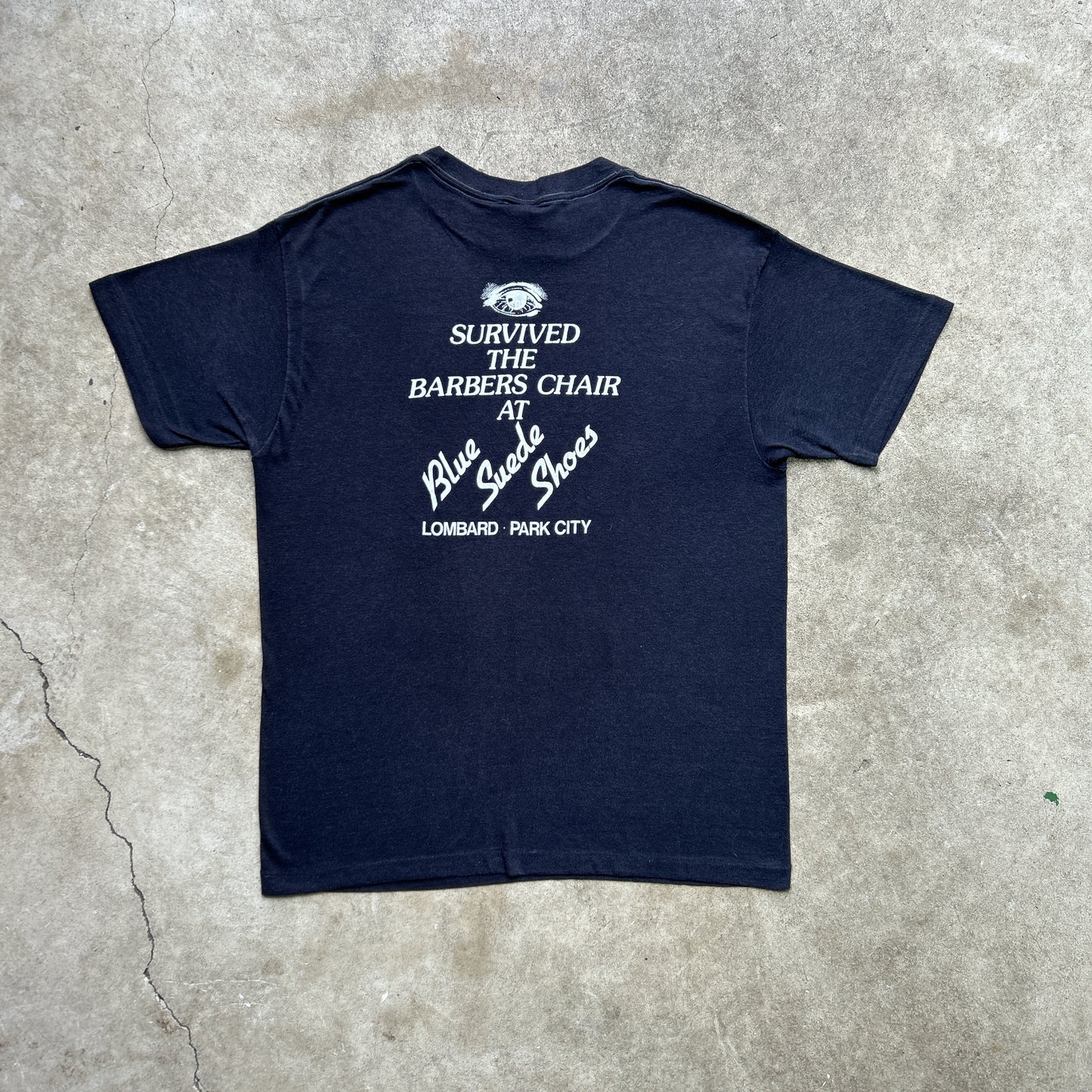 Vintage 80s I Survived The Barbers Chair At Blue Suede Shoes, Lombard Park City T-shirt