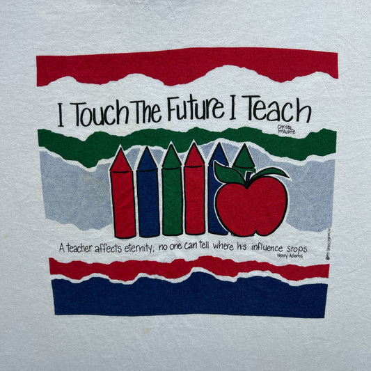 Vintage 90s I Touch The Future I Teach, 1993, quote by Henry Adams T-shirt