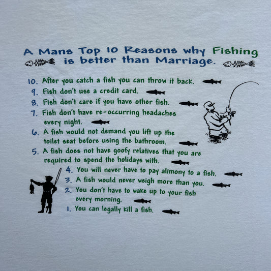 Vintage 90s Hard Fish Designs "a mans top 10 reasons why fishing is better than marriage" T-shirt